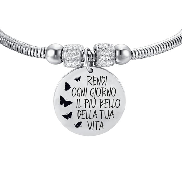 BRACCIALE DONNA IN ACCIAIO RENDI OGNI GIORNO IL PIÙ BELLO DELLA TUA VITA